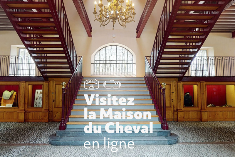 Visite virtuelle de la Maison du Cheval