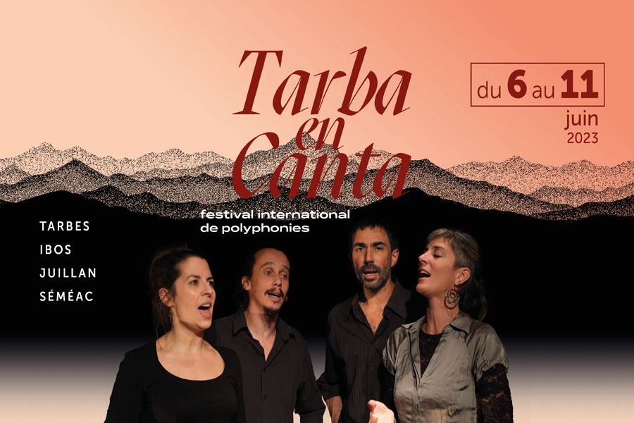 TARBA EN CANTA, festival international de polyphonies du 6 au 11 juin 2023