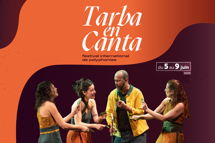 TARBA EN CANTA, festival international de polyphonies du 5 au 9 juin 2024