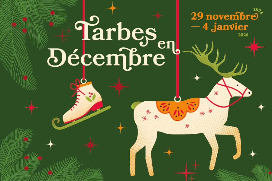 Tarbes en Décembre du 29 novembre 2025 au 4 janvier 2026