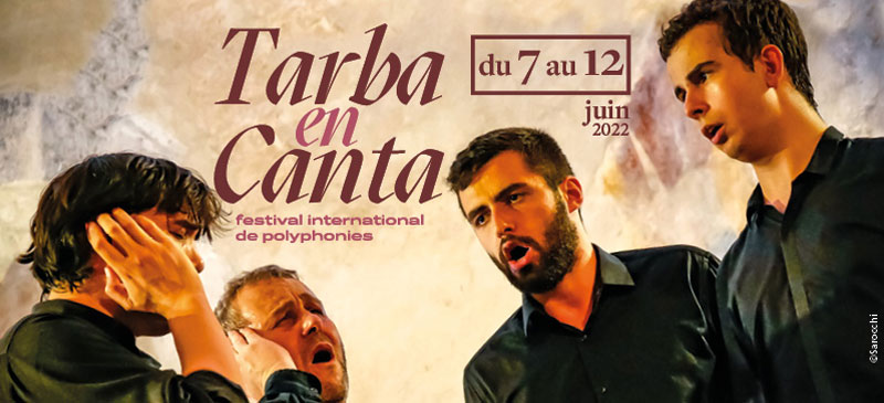 Festival Polyphonies Tarba en Canta 2022©Sarocchi Festival Polyphonies Tarba en Canta 2022©Sarocchi