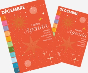Petit agenda des manifestations de Tarbes décembre 2025 avec musique, théâtre, sport, animations diverses, expos.