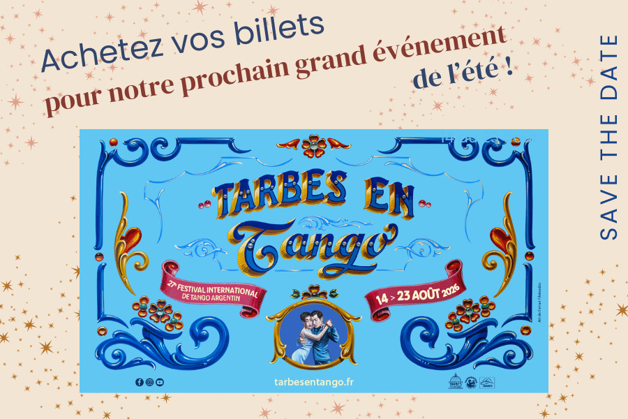 Le festival Tarbes en Tango vous donne rendez-vous du 14 au 23 août !